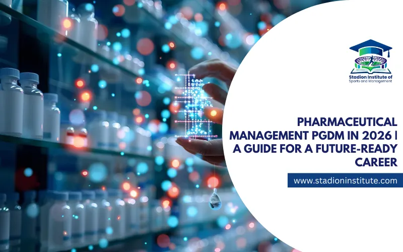 Pharmaceutical Management PGDM in 2026 | A Guide for a Future-Ready Career