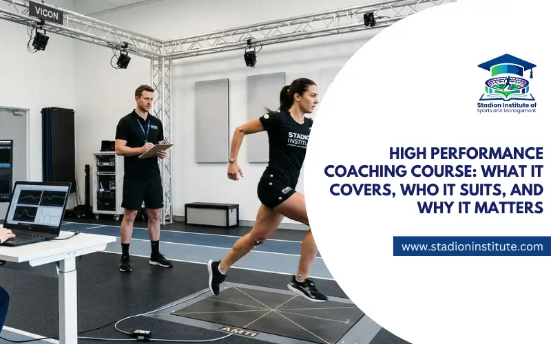 High Performance Coaching Course: What It Covers, Who It Suits, and Why It Matters