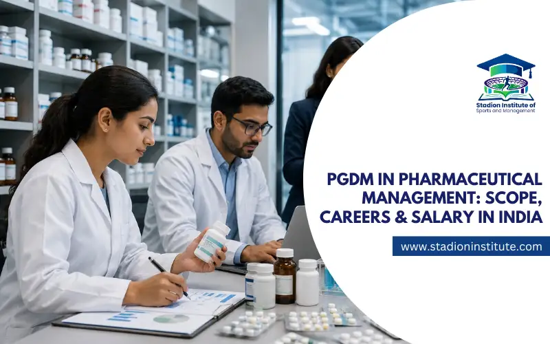 PGDM in Pharmaceutical Management: Scope, Careers & Salary in India