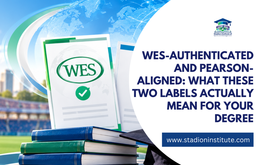 WES-Authenticated and Pearson-Aligned: What These Two Labels Actually Mean for Your Degree